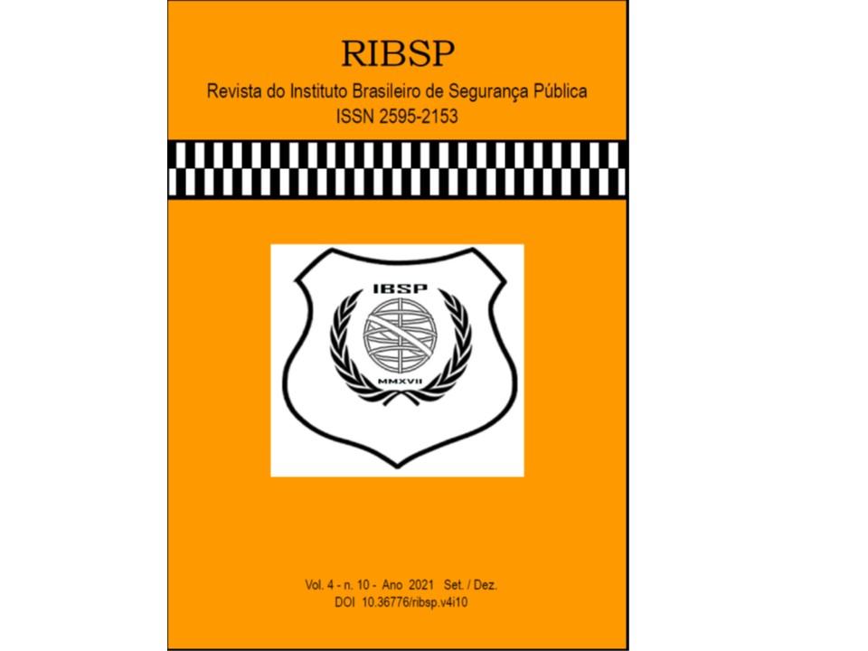 					Visualizar v. 4 n. 10 (2021): RIBSP - Revista do Instituto Brasileiro de Segurança Pública
				