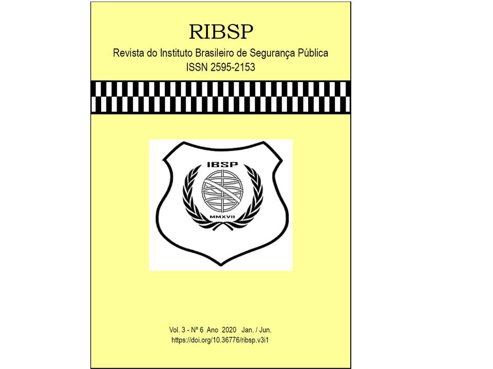 					Visualizar v. 3 n. 6 (2020): RIBSP - Revista do Instituto Brasileiro de Segurança Pública
				