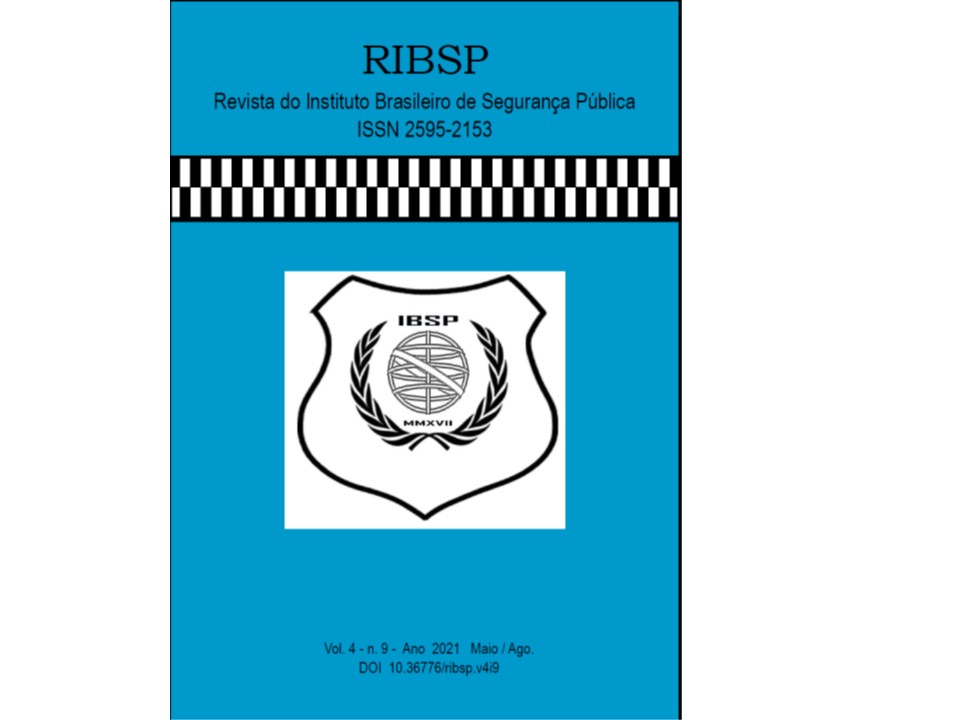 					Visualizar v. 4 n. 9 (2021): RIBSP - Revista do Instituto Brasileiro de Segurança Pública
				